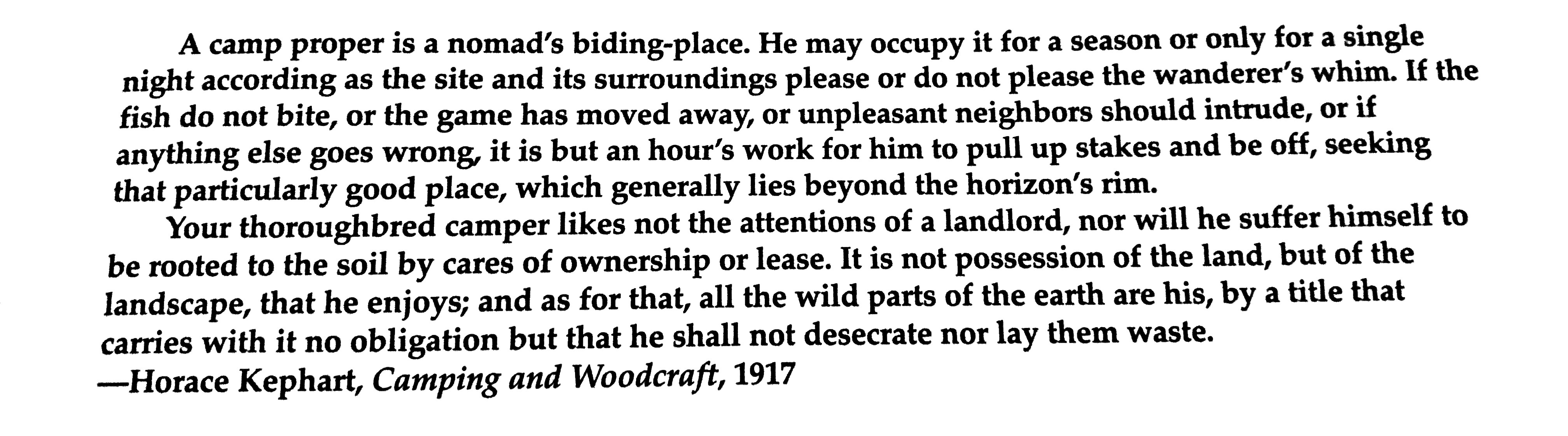 A camp proper is a nomad's biding place